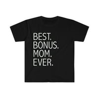 Najbolja bonus mama ikad unise majica S-3XL Stepmom Majčin dan