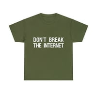 Ne prekidajte internetsku netu neutralnost Unise grafička majica