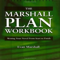 Unaprijed u vlasništvu plana maršala: Pisanje romana od početka do kraja, meke korice Evan Marshall