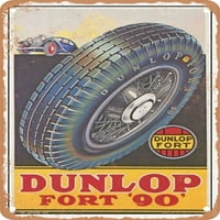Metalni znak - Dunlop Fort Vintage ad - Vintage Rusty Look