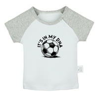 Fudbal Ulazi u moju DNK smiješnu majicu za bebe, majice za bebe, novorođenčad, odozdoljenim vrhovima,