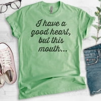 Dobro srce, ali ova majica usta, unise ženska muška majica, majica Boss Lady, sassy majica, heather