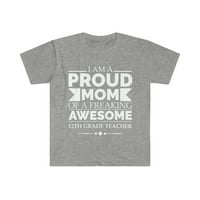 Ponosna mama fenomenalnog učitelja 12. razreda Unise majica S-3XL Majčin dan