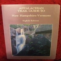 Appalachian Trail Vodič za Novi Hampshire-Vermont sa mapama Appalachian Trail Guide serija Umareni meke