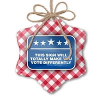 Božićni ornament Smiješan izborni znak Ovaj znak će vam potpuno učiniti da glasate različito crveni