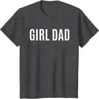 Otac djevojčica - ponosna nova djevojka tata - očeva day poklon muškarci majica
