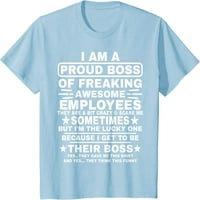 Smiješno sam ponosan šef za prestrašene strašne zaposlenike šef majice