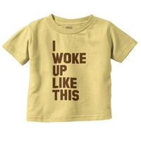 Probudio se kao ovaj uspavano naptima mališana dječaka majica majica dojenčad Brisco marke 18m