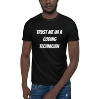Poverite mi da je kodiran tehničar kratkih rukava pamučna majica od strane nedefiniranih poklona