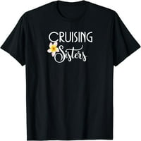 Krstaring sestre Majica-Cruise Govornjak, poklon crna x-velika