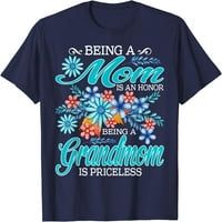 Biti mama je čast biti baka manje je majica