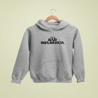 Nazovite me lošim uticajem na hoodie žene -Martprints Dizajn, ženska XX-velika