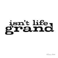 Nije li život Grand poster Print by Susan Ball