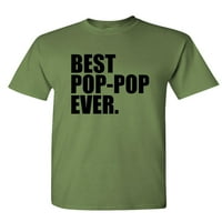 Pop-pop ikad - unise pamučna majica majica, majica, vojska, velika