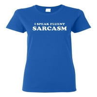 Dame govorim tečno sarkazam smiješna majica majica
