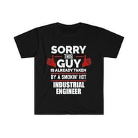 Izvinite momkom koji je već preuzeo vrući industrijski inženjer Unise majica S-3XL