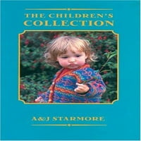 Unaprijed posjedovanje dječje kolekcije: pletenje, meke korice A. Starmore