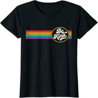 Žene vrhovi LGBTQ Budite ljubazni ponos LGBT Ally Rainbow Flag Retro Vintage Casual majica