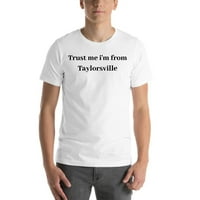 Vjerujte mi iz taylorsville kratkog rukave pamučne majice po nedefiniranim poklonima