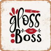 Metalni znak - Gloss Boss - Vintage Rusty Look
