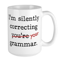 Cafepress - tiho ispravljam da si gramatika. Šalice - OZ keramička velika krigla