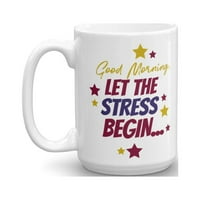 Dobro jutro pustite stres zvjezdane kafe i čaj poklon šalicu za prekrasnu osobu koja voli sunce
