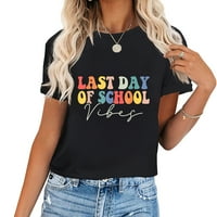 Posljednji dan školske vibracije studentski učitelj Ljetni grafički majica za žene - slatka majica kratkih