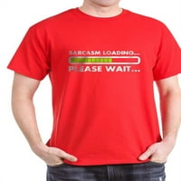 Cafepress - Sarcasm Loading Molimo pričekajte majicu - pamučna majica