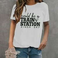 Majice miayilima za žene smiješno pismo moglo bi biti željeznički kolodv dan, tisak okruglih vrata kratkih