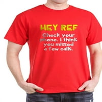 Cafepress - Hej ref Provjerite majicu telefona - pamučna majica